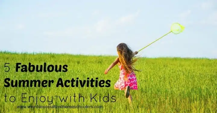 Summer Activities for Kids Summer Activities for Kids
